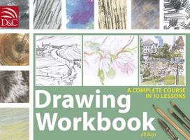 Drawing Workbook: A Complete Course in Ten Lessons (Art Workbook Series) 0715312324 Book Cover