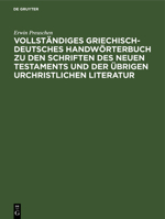 Vollst�ndiges Griechisch-Deutsches Handw�rterbuch Zu Den Schriften Des Neuen Testaments Und Der �brigen Urchristlichen Literatur 3965066633 Book Cover
