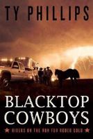 Blacktop Cowboys: Riders on the Run for Rodeo Gold 0312330367 Book Cover