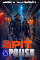 Spit and Polish B0H84HLDYF Book Cover