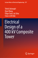 Electrical Design of a 400 kV Composite Tower (Lecture Notes in Electrical Engineering) 3030178420 Book Cover