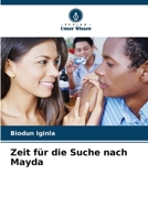 Zeit für die Suche nach Mayda (German Edition) 6208546338 Book Cover