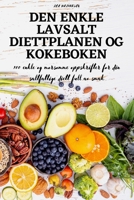 Den Enkle Lavsalt Diettplanen Og Kokeboken 1805426680 Book Cover