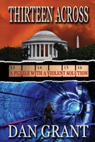 Thirteen Across A Puzzle with a Violent Solution 1732504059 Book Cover