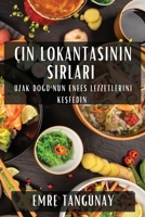 Çin Lokantasinin Sirlari: Uzak Dogu'nun Enfes Lezzetlerini Kesfedin (Turkish Edition) 1835592716 Book Cover