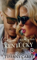 Gettin' Lucky in Kentucky B085RV54P7 Book Cover
