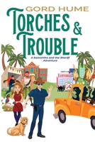 Torches & Trouble: A Samantha and the Sheriff Adventure 1940300940 Book Cover