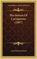 The Heiress Of Carrigmona 1248452992 Book Cover