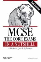 MCSE : The Core Exams in a Nutshell 1565927214 Book Cover