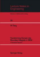 Transforming Domain Into Boundary Integrals in Bem: A Generalized Approach 3540192174 Book Cover