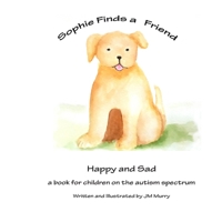 Sophie Finds a Friend 132972786X Book Cover