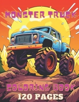 Monster Truck Coloring Book: Coloring pages for Kids Ages 4-8, For Boys and Girls B0CN4WSDH8 Book Cover