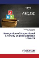 Recognition of Prepositional Errors by English language Learners 3659236993 Book Cover
