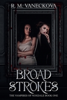 Broad Strokes (The Vampires of Noxdale) 1971733008 Book Cover