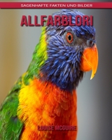 Allfarblori: Sagenhafte Fakten und Bilder B08B7KY1P4 Book Cover