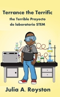 Terrance the Terrific the Terrible Proyecto de laboratorio STEM 1959543598 Book Cover