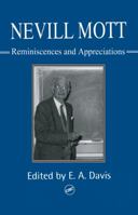 Nevill Mott: Reminiscences And Appreciations 0748407901 Book Cover
