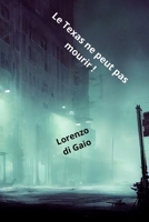 Le Texas ne peut pas mourir ! B0CSFM4V1H Book Cover