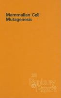 Mammalian Cell Mutagenesis (Banbury Report) (Banbury Report) 0879692286 Book Cover