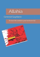 Allahia: To have the world in your bedroom 69* B093N5VM1H Book Cover