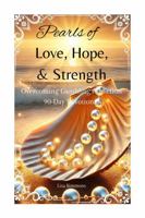 Pearls of Love, Hope, & Strength: Overcoming Gambling Addiction, 90-Day Devotional B0DX7FKN3Y Book Cover