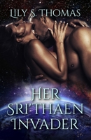 Her Sri'thaen Invader B09TZ1QD2V Book Cover