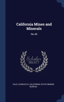 California Mines and Minerals: No.49 134031455X Book Cover