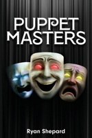 Puppet Masters B0GJFSN3M5 Book Cover