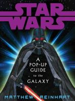 Star Wars: A Pop-Up Guide to the Galaxy B01KB07XV2 Book Cover