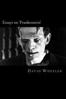 Essays on 'Frankenstein' 150077006X Book Cover