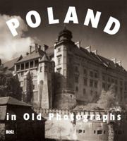Poland in Old Photographs 8389747170 Book Cover