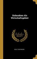 Südarabien Als Wirtschaftsgebiet 1022685562 Book Cover