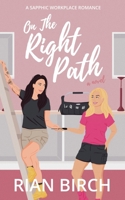 On The Right Path (Tradie Lady Series) 1763884031 Book Cover