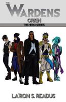 The Wardens: Origin 1495345998 Book Cover