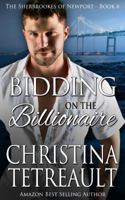 Bidding On The Billionaire 0997111844 Book Cover