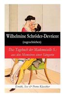 Das Tagebuch der Mademoiselle S.: aus den Memoiren einer Sängerin (Erotik, Sex & Porno Klassiker) 8026889398 Book Cover