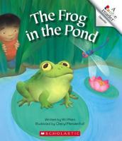 The Frog in the Pond (Rookie Readers) 0531175413 Book Cover
