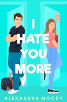 I Hate You More 1073197239 Book Cover