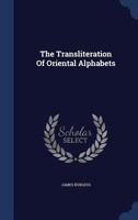 The Transliteration Of Oriental Alphabets 1022345605 Book Cover