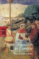 Saint Augustin et l'amitié 2220058972 Book Cover