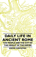 La vie quotidienne à Rome à l'apogée de l'Empire 0300000316 Book Cover