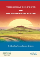 The Great Six Poets of The British Romanticism 6038318569 Book Cover
