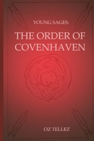 Young Sages: The Order of Covenhaven B09917WSPF Book Cover