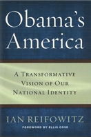 Obama's America: A Transformative Vision of Our National Identity 1612344720 Book Cover