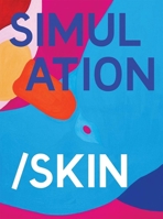 Simulation/Skin: Selected Works from the Murderme Collection 1906967857 Book Cover