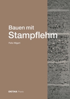 Bauen Mit Stampflehm (Detail Praxis) (German Edition) 3955536564 Book Cover