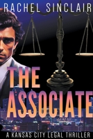 The Associate (Kansas City Legal Thrillers) 1036703207 Book Cover