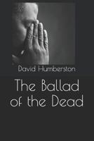 The Ballad of the Dead 171989731X Book Cover