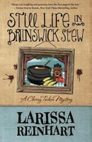 Still Life in Brunswick Stew 1732351627 Book Cover