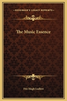 The Music Essence 1419174800 Book Cover